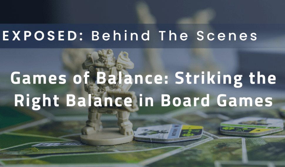 Games of Balance: Striking the Right Balance in Board Games